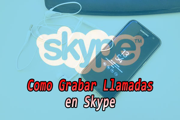 grabar-llamadas-en-skype