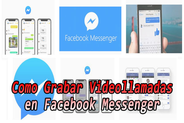 grabar-videollamadas-facebook-messenger